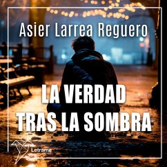 La verdad tras la sombra (MP3-Download) - Reguero, Asier Larrea