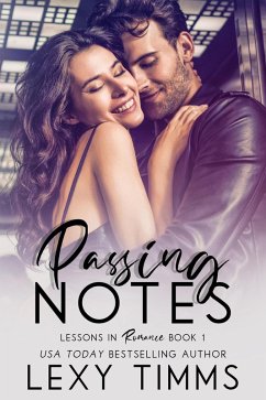 Passing Notes (Lessons in Romance Series, #1) (eBook, ePUB) - Timms, Lexy