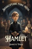 Hamlet   Shakespeare para niños (eBook, ePUB)