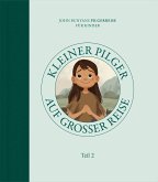 Kleiner Pilger auf großer Reise (Teil 2) (eBook, PDF)