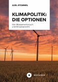 Klimapolitik: Die Optionen (eBook, PDF)