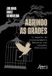 Abrindo As Grades: O impacto do... - Bild 1