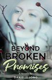 Beyond Broken Promises (eBook, ePUB) Beyond Broken Promises (eBook, ePUB)