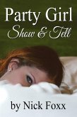 Party Girl Show & Tell (Party Girls, #3) (eBook, ePUB) Party Girl Show & Tell (Party Girls, #3) (eBook, ePUB)