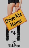 Drive Me Home #4 (eBook, ePUB) Drive Me Home #4 (eBook, ePUB)