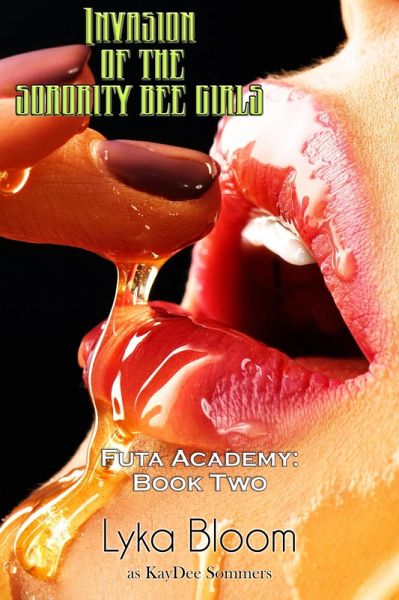 Invasion of the Sorority Bee Girls (eBook, ePUB)