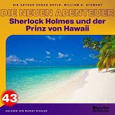 Sherlock Holmes und der Prinz von Hawaii (Die neuen Abenteuer, Folge 43) (MP3-Download)
