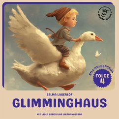 Glimminghaus (Nils Holgersson, Folge 4) (MP3-Download) - Lagerlöf, Selma