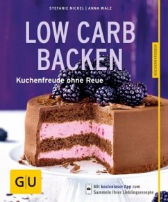 Low-Carb-Backen (Mängelexemplar) - Nickel, Stefanie;Walz, Anna