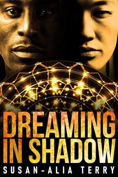 Dreaming In Shadow (eBook, ePUB) - Terry, Susan-Alia