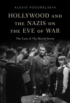 Hollywood and the Nazis on the Eve of War (eBook, ePUB) - Pogorelskin, Alexis