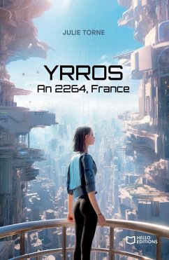 YRROS - An 2264, France (eBook, ePUB) - Torne, Julie