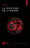 La routine de l'ombre (eBook, ePUB)