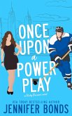 Once Upon a Power Play (Risky Business, #2) (eBook, ePUB) Once Upon a Power Play (Risky Business, #2) (eBook, ePUB)