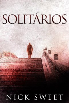 Solitários (eBook, ePUB) - Sweet, Nick