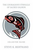 The Courageous Struggle of Sacred Salmon (eBook, ePUB)