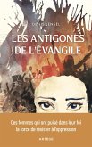 Les Antigones de l'Evangile (eBook, ePUB) Les Antigones de l'Evangile (eBook, ePUB)