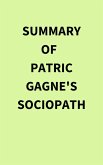Summary of Patric Gagne's Sociopath (eBook, ePUB)