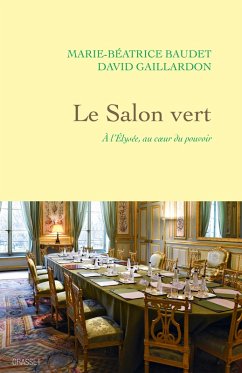 Le Salon vert (eBook, ePUB) - Baudet, Marie-Béatrice; Gaillardon, David