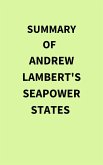 Summary of Andrew Lambert's Seapower States (eBook, ePUB)