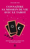 Connaître sa mission de vie avec le tarot (eBook, ePUB)