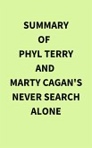 Summary of Phyl Terry and Marty Cagan's Never Search Alone (eBook, ePUB)