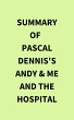 Summary of Pascal Dennis's Andy & Me... - Bild 1