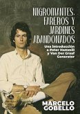 Nigromantes, Fareros Y Jardines Abandonados: Una Introducción a Peter Hammill y Van Der Graaf Generator (eBook, ePUB) Nigromantes, Fareros Y Jardines Abandonados: Una Introducción a Peter Hammill y Van Der Graaf Generator (eBook, ePUB)