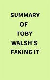 Summary of Toby Walsh's Faking It (eBook, ePUB)