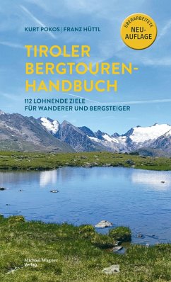 Tiroler Bergtouren Handbuch (eBook, ePUB) - Pokos, Kurt; Hüttl, Franz
