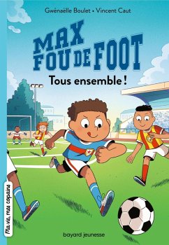 Max fou de foot, Tome 02 (eBook, ePUB) - Boulet, Gwénaëlle