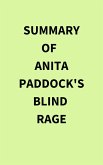 Summary of Anita Paddock's Blind Rage (eBook, ePUB) Summary of Anita Paddock's Blind Rage (eBook, ePUB)