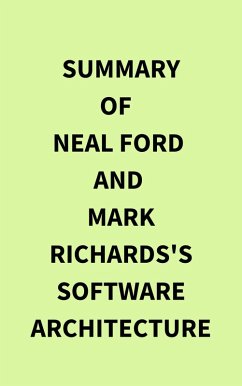 Cover Summary of Neal Ford and Mark Richards's Software Architecture (eBook, ePUB)