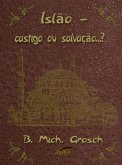 Islão - castigo ou salvação...? (eBook, ePUB) Islão - castigo ou salvação...? (eBook, ePUB)