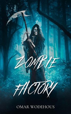 Zombie Factory (eBook, ePUB) - Wodehous, Omar