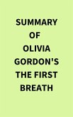 Summary of Olivia Gordon's The First Breath (eBook, ePUB)