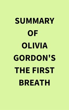 Summary of Olivia Gordon's The First Breath (eBook, ePUB) - IRB Media