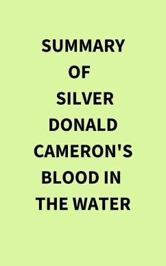 Summary of Silver Donald Cameron's Blood in the Water (eBook, ePUB) - IRB Media