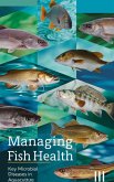 Managing Fish Health : Key Microbial Diseases in Aquaculture (eBook, ePUB)