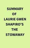 Summary of Laurie Gwen Shapiro's The Stowaway (eBook, ePUB)