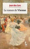 Le Roman de Vienne (eBook, ePUB) Le Roman de Vienne (eBook, ePUB)