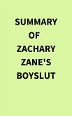 Summary of Zachary Zane's Boyslut (eBook, ePUB) Summary of Zachary Zane's Boyslut (eBook, ePUB)