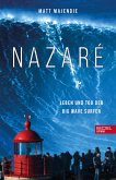 Nazaré. Leben und Tod der Big Wave Surfer (eBook, ePUB)