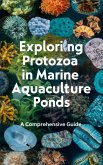 Exploring Protozoa in Marine Aquaculture Ponds : A Comprehensive Guide (eBook, ePUB)