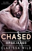 Chased: Opgejaagd (Wilde Mannen, #3) (eBook, ePUB) Chased: Opgejaagd (Wilde Mannen, #3) (eBook, ePUB)