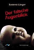 Der falsche Augenblick (eBook, ePUB)