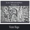 Les Misérables- Tome 5 (MP3-Download) - Bild 1