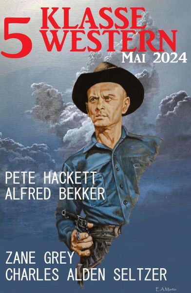 5 Klasse Western Mai 2024 (eBook, ePUB) 5 Klasse Western Mai 2024 (eBook, ePUB)