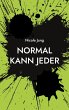 Normal kann jeder (eBook, ePUB) - Bild 1