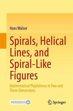 Spirals, Helical Lines, and Spiral-Like Figures (eBook, PDF) - Walser, Hans